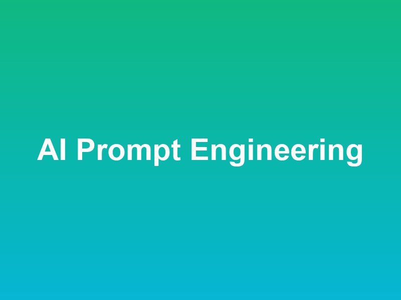 AI Prompt Engineering